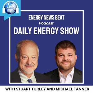 Energy News Beat Podcast by Michael Tanner, Stuart Turley