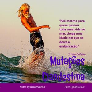 Mutações Clandestina/Tyko Kamaleão