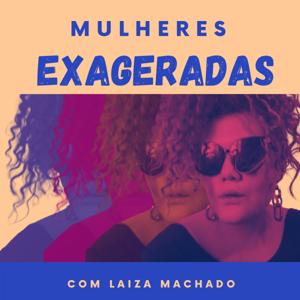Mulheres Exageradas