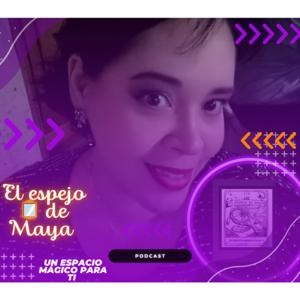 EL ESPEJO DE MAYA