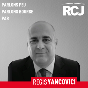 Parlons peu parlons Bourse – Régis Yancovici