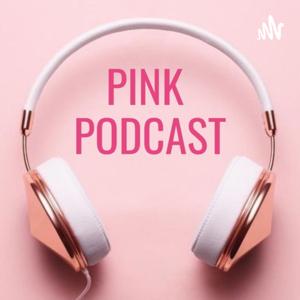 Pink Podcast