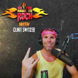 On the Road to Rock With Clint Switzer