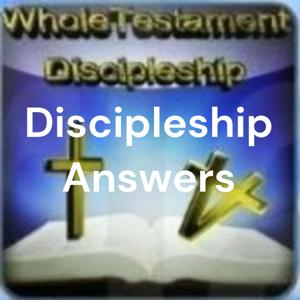 Discipleship Answers