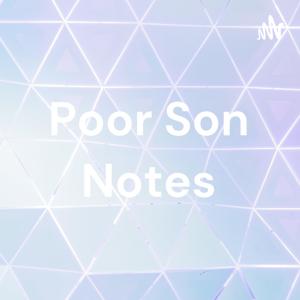 Poor Son Notes