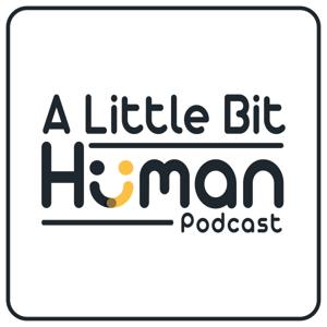 A Little Bit Human