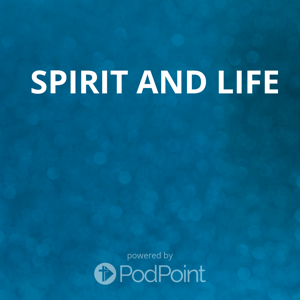 Spirit and Life