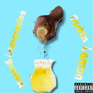 Making Lemonades Outta Lemons