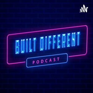 Built Different By Big Blendz