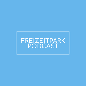 Freizeitpark Podcast