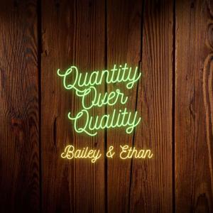 Quantity Over Quality