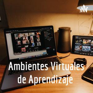 Ambientes Virtuales de Aprendizaje