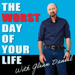 The Worst Day of Your Life by Glenn Daniel