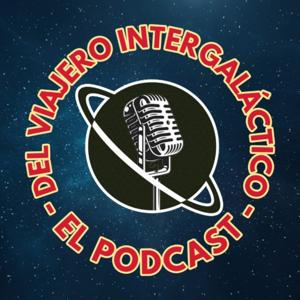 El Podcast Del Viajero Intergaláctico