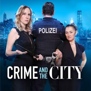 Crime and the City by Samina Faizi und Franca Pörsch / Audio Alliance