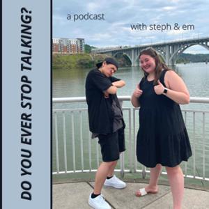 Do You Ever Stop Talking?