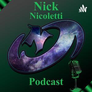 Nick Nicoletti Podcast