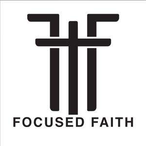 Focused Faith