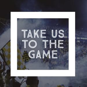 Take Us To The Game