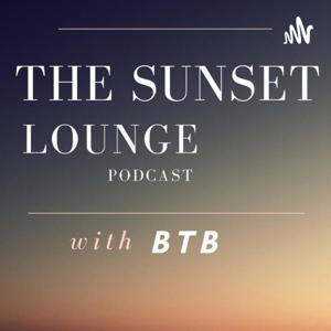 The Sunset Lounge podcast with BTB