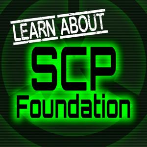 Learn About SCP Foundation: All SCP Archives in Order by Robots Radio