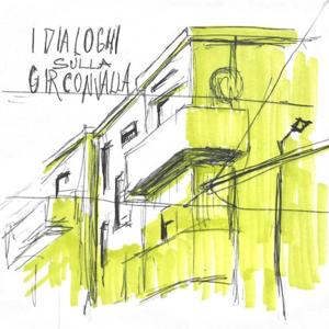 Dialoghi sulla Circonvalla