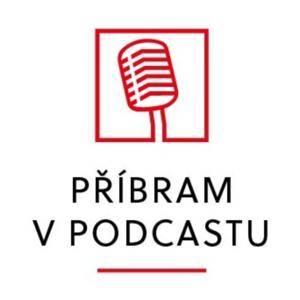 Příbram v podcastu