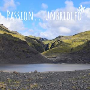 Passion...unbridled