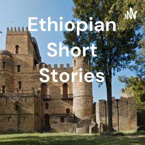 Ethiopian Short Stories by Biruk Eyesus