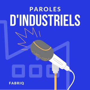 Paroles d'industriels