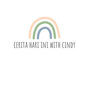 cerita hari ini with cindy