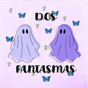 Dos Fantasmas