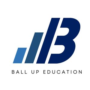 Ball Up Education by Ball Up Education