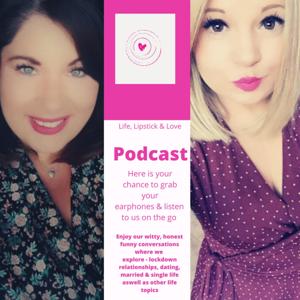 Life, Lipstick & Love