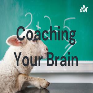 Coaching Your Brain