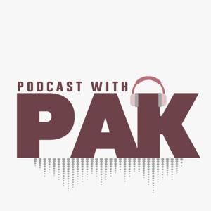 Podcast with PAK