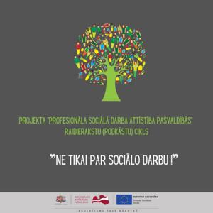 Ne tikai par sociālo darbu!