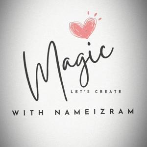 Magic - Let's Create with NameIzRam