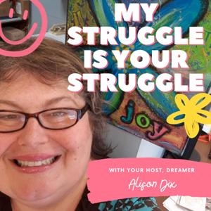 My Struggle is Your Struggle