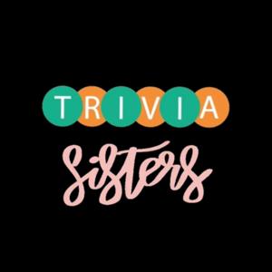 Trivia Sisters