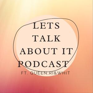 Let's Talk About it Podcast