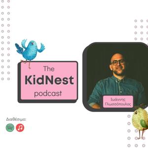 The KidNest Podcast by Ioannis Glossopoulos