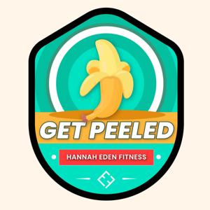 Get Peeled with Hannah Eden