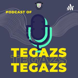 TEGAZS PODCAST