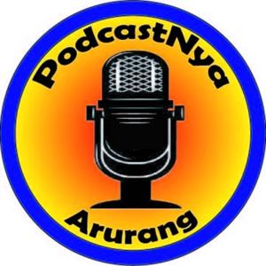 PodcastNya Arurang