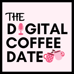The Digital Coffee Date