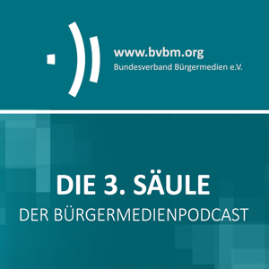 Die 3. Säule – Der Bürgermedienpodcast "Dritte Säule"