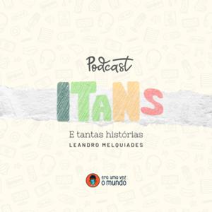 Itans e Tantas Histórias