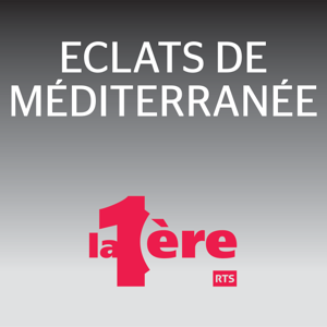 Eclats de Méditerranée ‐ RTS Première