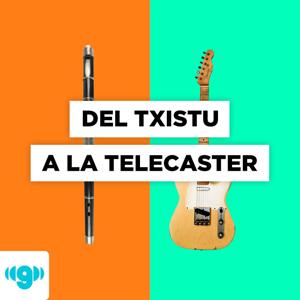 Del txistu a la Telecaster